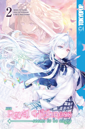 Her Royal Highness Seems to Be Angry Volume 2