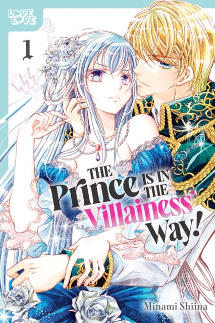 The Villainess' Favorite Prince Is in the Way!, Volume 1