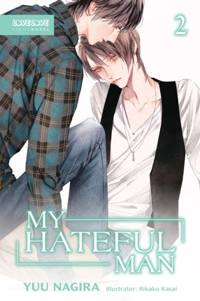 My Hateful Man Volume 2 Light Novel