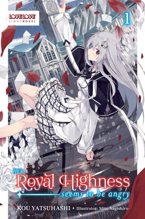 Her Royal Highness Seems to Be Angry Volume 1
