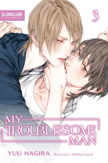 My Troublesome Man Volume 3 Light Novel