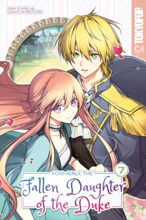 Formerly the Fallen Daughter of the Duke Volume 7