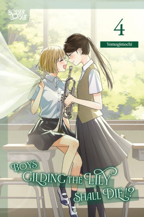 Boys Gilding the Lily Shall Die Volume 4