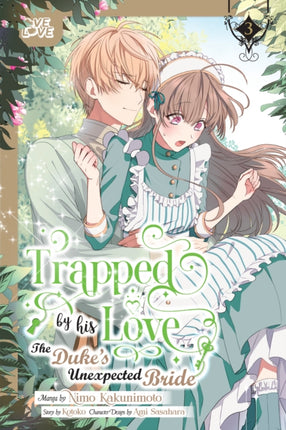 Trapped By His Love The Dukes Unexpected Bride