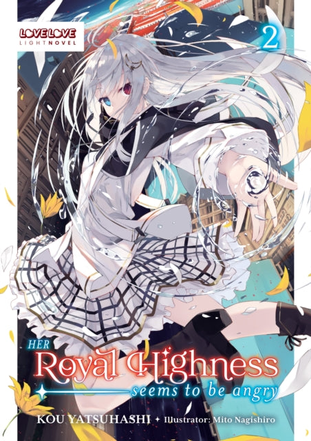 Her Royal Highness Seems to Be Angry Volume 2 Light Novel