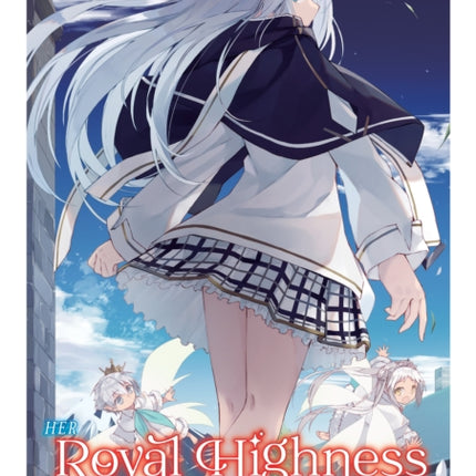 Her Royal Highness Seems to Be Angry Volume 3 Light Novel
