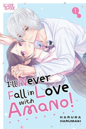 Ill Never Fall in Love With Amano Volume 1