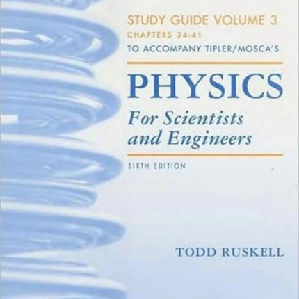 Study Guide for Physics for Scientists and Engineers Volume 3 (34-41)