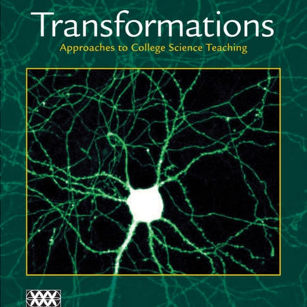 Transformations: Approaches to College Science Teaching