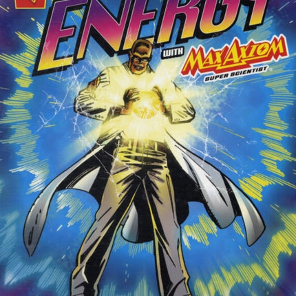 Powerful World of Energy with Max Axiom, Super Scientist