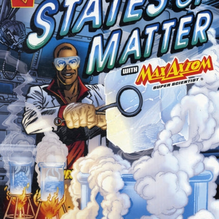 Solid Truth about States of Matter with Max Axiom, Super Scientist