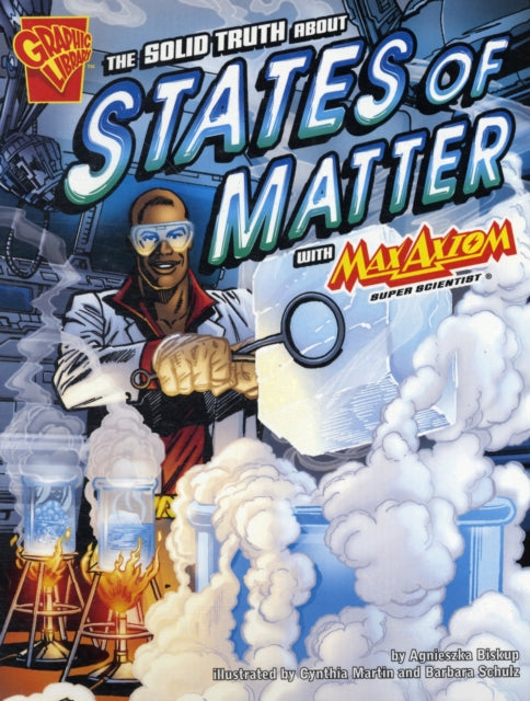 Solid Truth about States of Matter with Max Axiom, Super Scientist