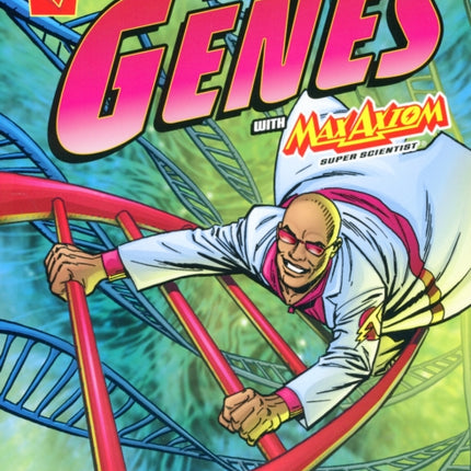 Decoding Genes with Max Axiom, Super Scientist