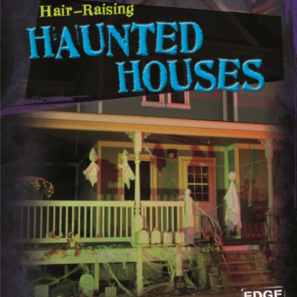 How to Build Hair-Raising Haunted Houses