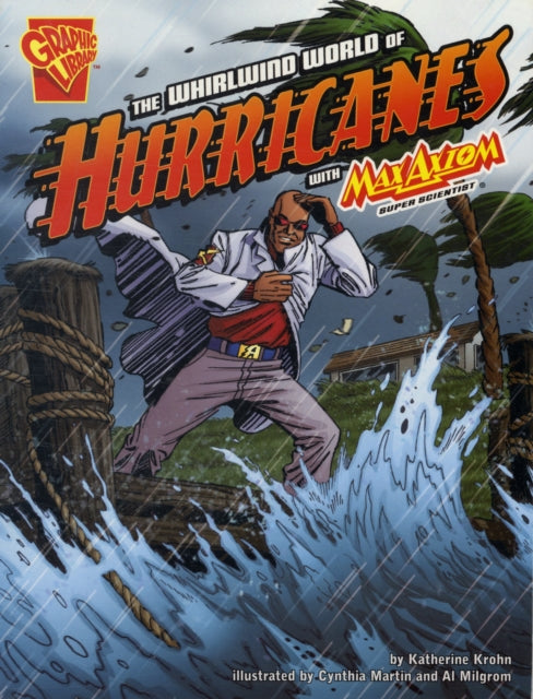 Whirlwind World of Hurricanes with Max Axiom, Super Scientist