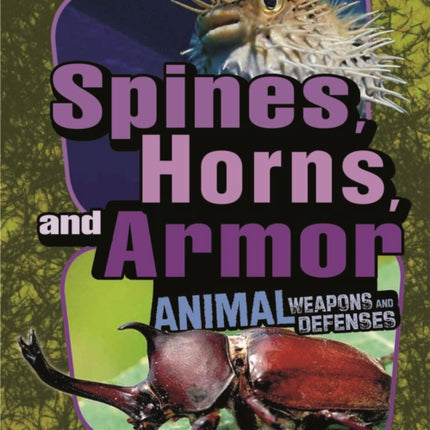 Spines Horns and Armor