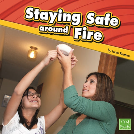 Staying Safe Around Fire