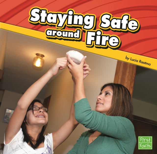 Staying Safe Around Fire