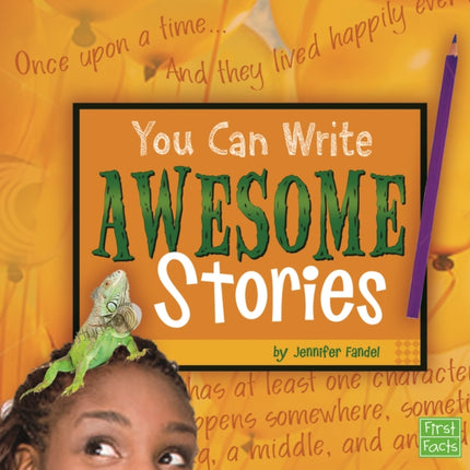 You Can Write Awesome Stories