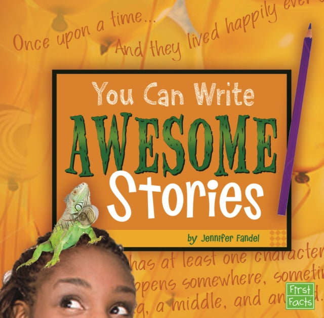 You Can Write Awesome Stories