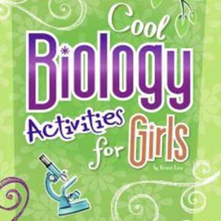 Cool Biology Activities for Girls