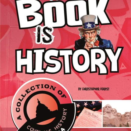 This Book Is History: A Collection of Cool U.S. History Trivia