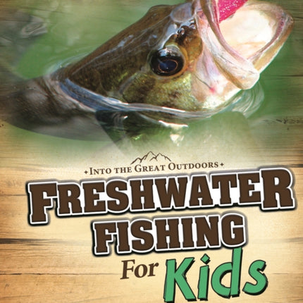 Freshwater Fishing for Kids