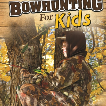 Bowhunting for Kids