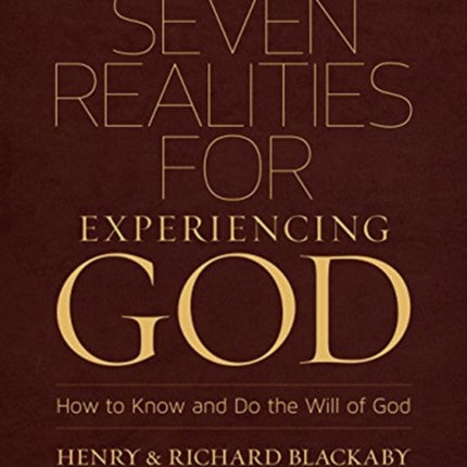 Seven Realities for Experiencing God How to Know