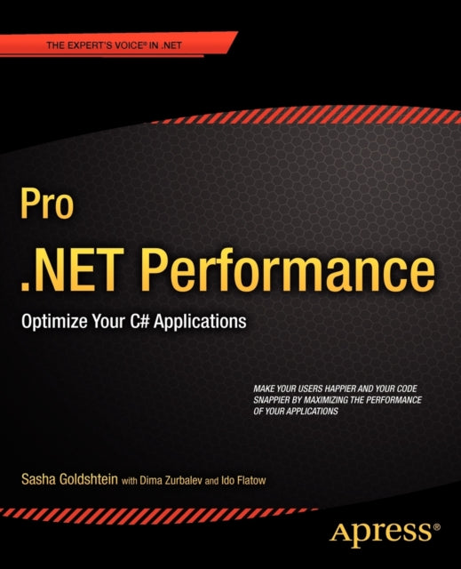 Pro NET Performance Optimize Your C Applications Experts Voice in NET