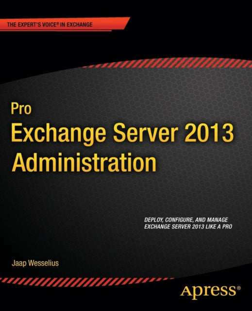 Pro Exchange Server 2013 Administration