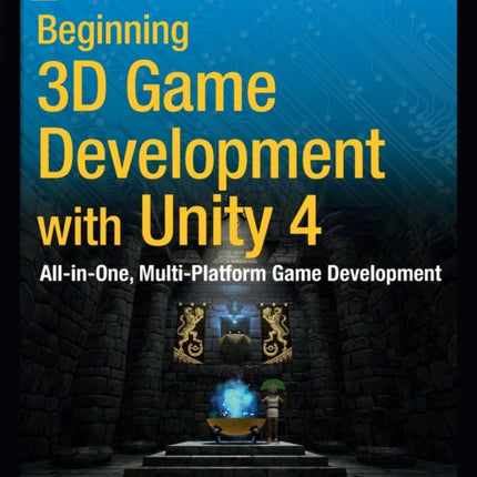 Beginning 3D Game Development with Unity 4
