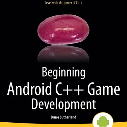 Beginning Android C++ Game Development