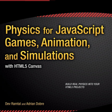 Physics for JavaScript Games Animation and Simulations