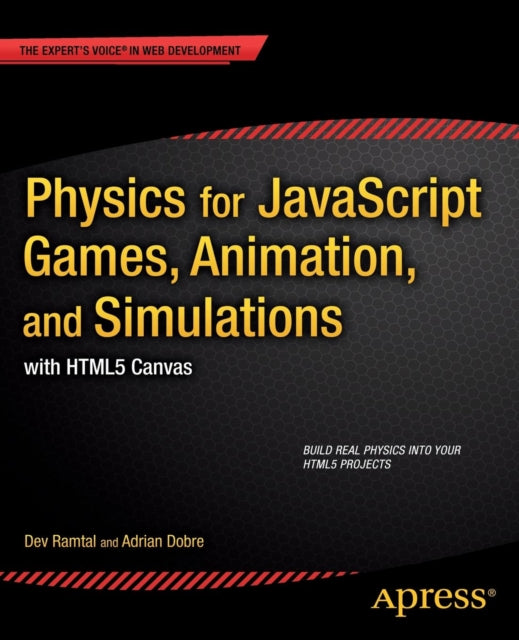 Physics for JavaScript Games Animation and Simulations
