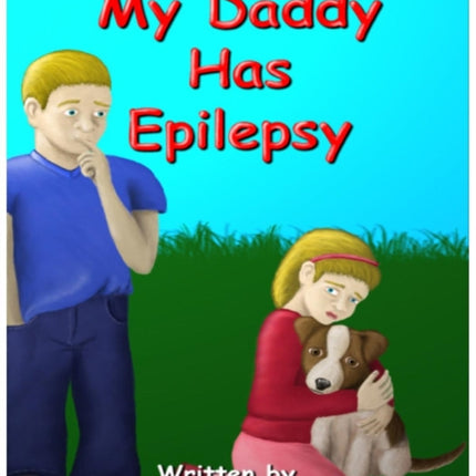 My Daddy Has Epilepsy