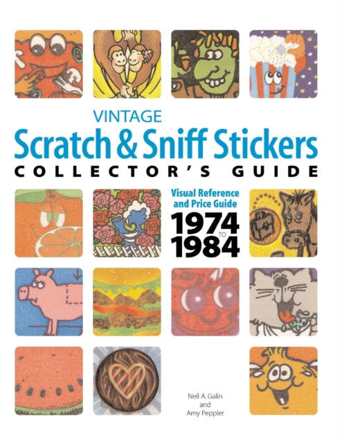 Vintage Scratch  Sniff Sticker Collectors Guide