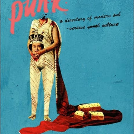 Punk A Directory of Modern Subversive Culture 1