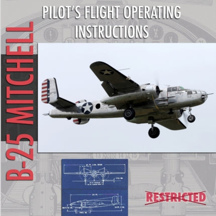 North American B25 Mitchell Bomber Pilots Flight Operating Manual