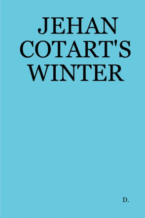 Jehan Cotarts Winter