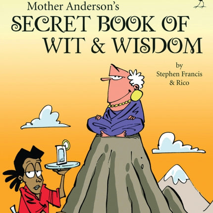 Mother Anderson’s secret book of wit & wisdom