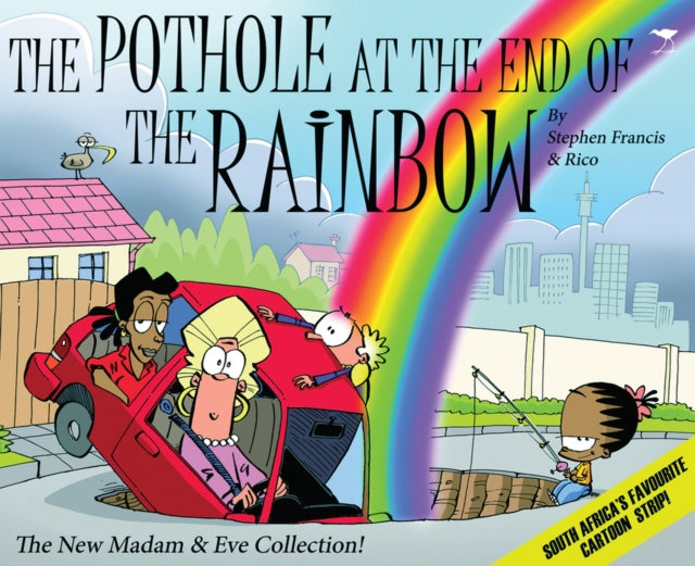 The pothole at the end of the rainbow: The new Madam & Eve collection!