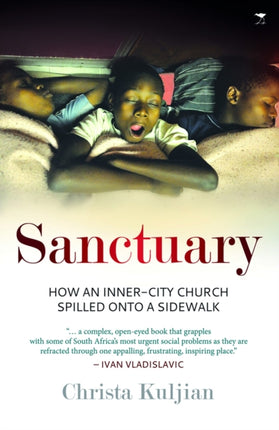 Sanctuary: How an Inner-city church spilled onto a sidewalk