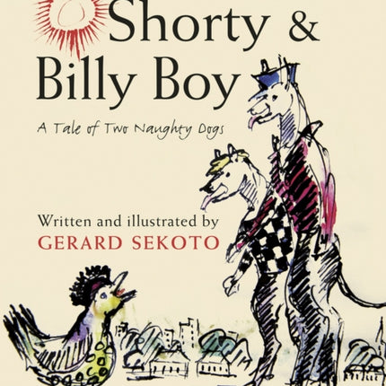 Shorty and Billy Boy: A tale of two naughty dogs