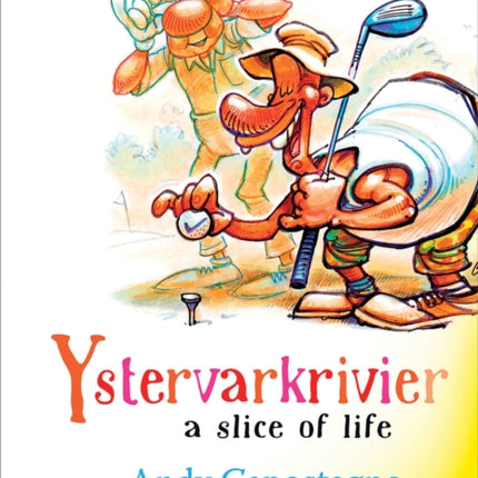 Ystervarkrivier: A slice of life