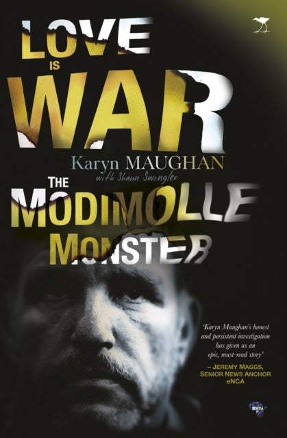 Love is war: The Modimolle monster