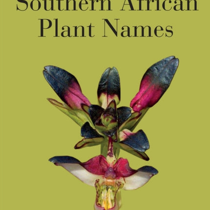 The illustrated dictionary of Southern African plant names