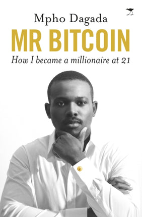 Mr Bitcoin: How I became a millionaire at 21