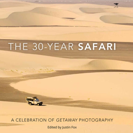 The 30-Year Safari: A Celebration of Getaway Photography