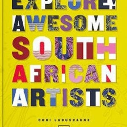 Explore! Awesome South African Artists